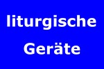 liturgische Geräte